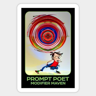 Prompt Poet. Modifier Maven. Magnet